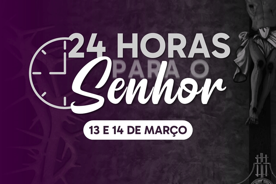 Programação das 24 horas para Senhor 2026