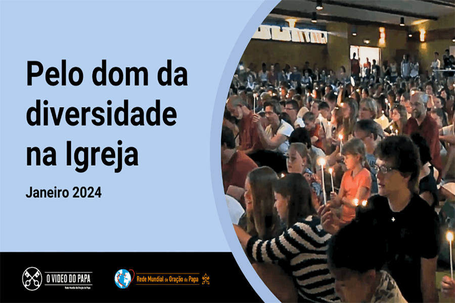 O Vídeo do Papa: Neste mês de janeiro, Papa Francisco pede para rezar “pelo dom da diversidade na Igreja”