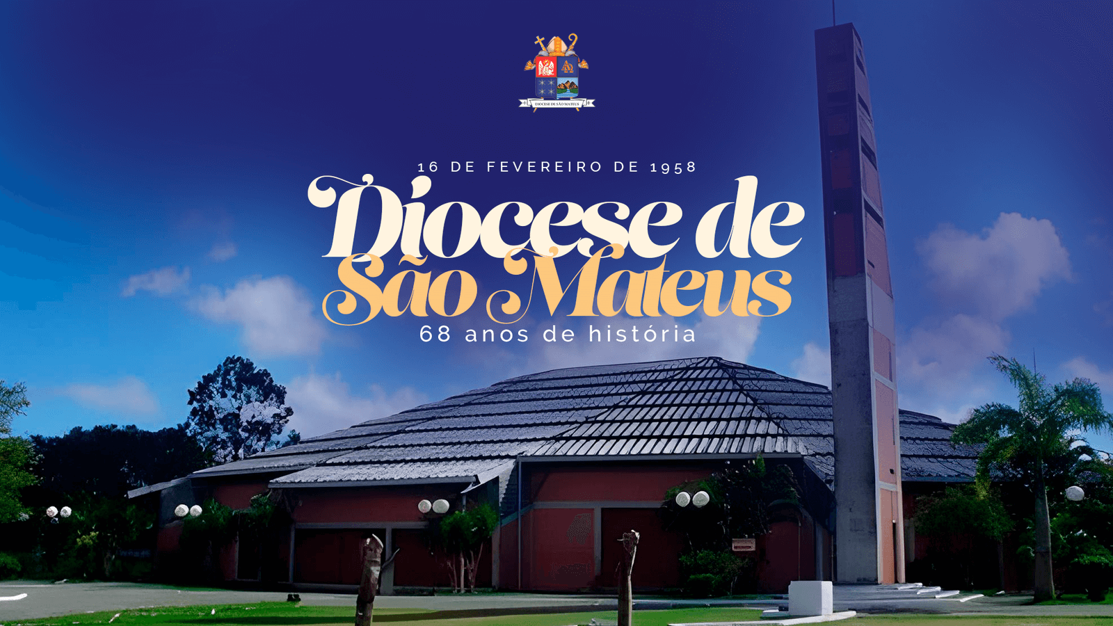 68 anos da Diocese de São Mateus